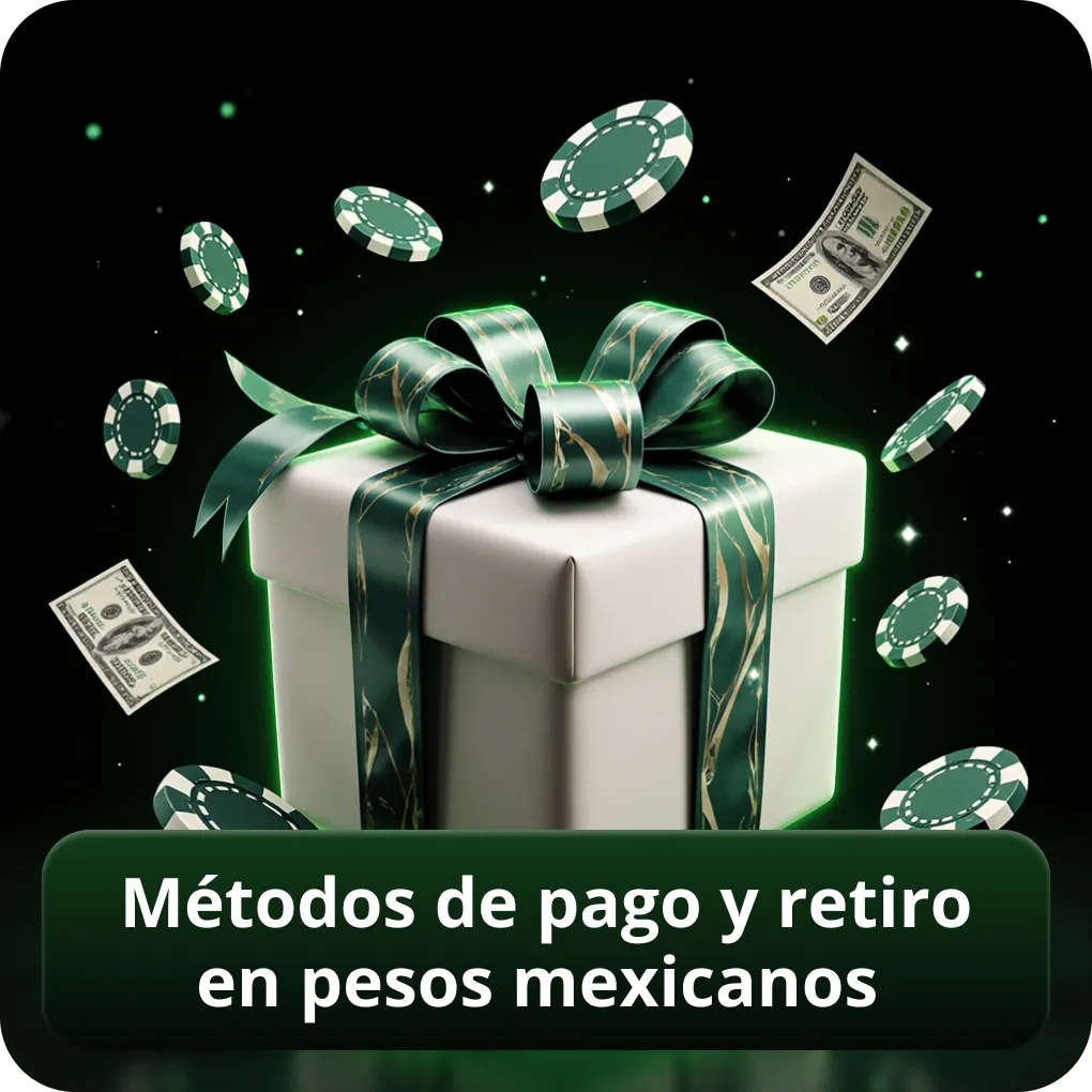 Métodos de pago y retiro en pesos mexicanos
